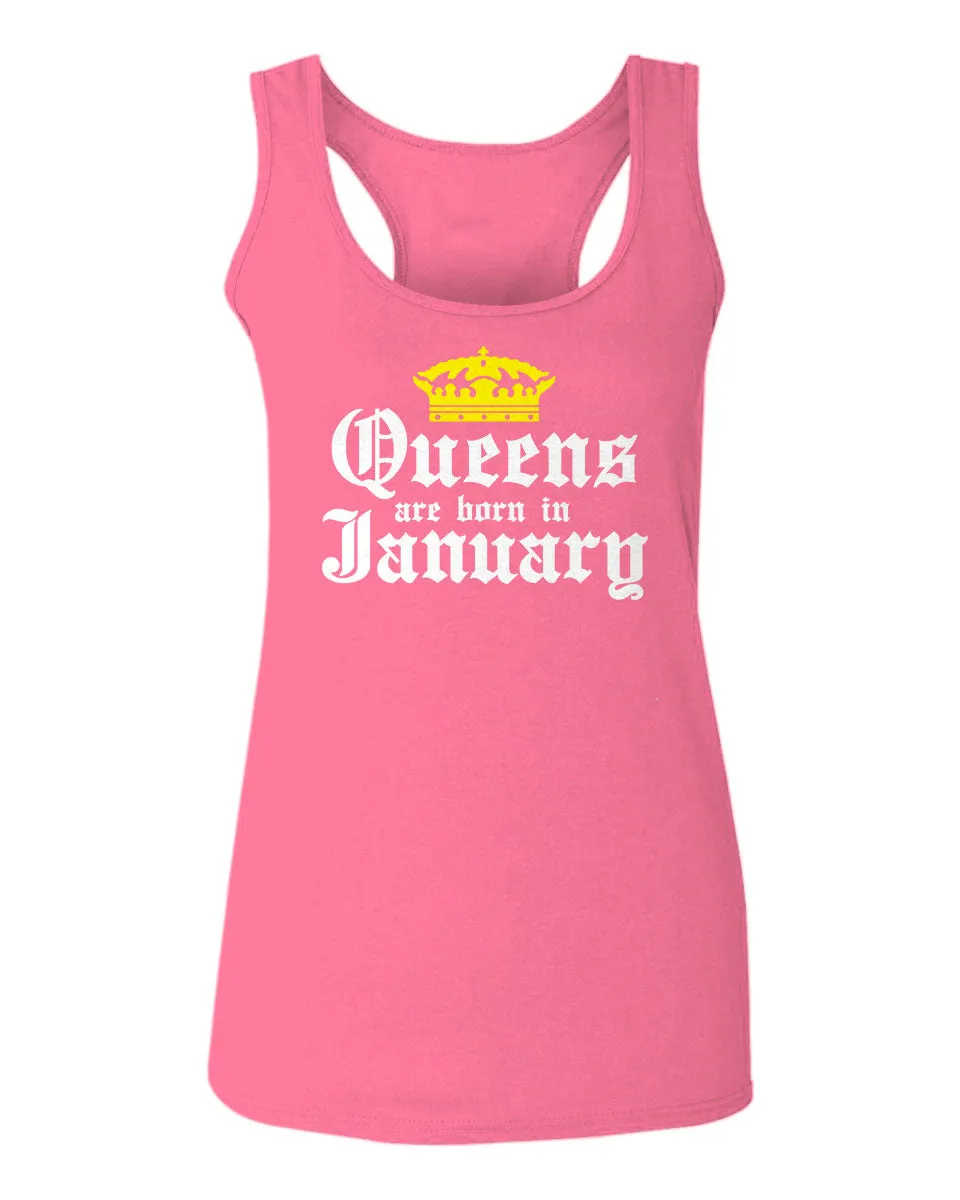 The Best Birthday Gift Queens are Born in January  women's Tank Top sleeveless Racerback