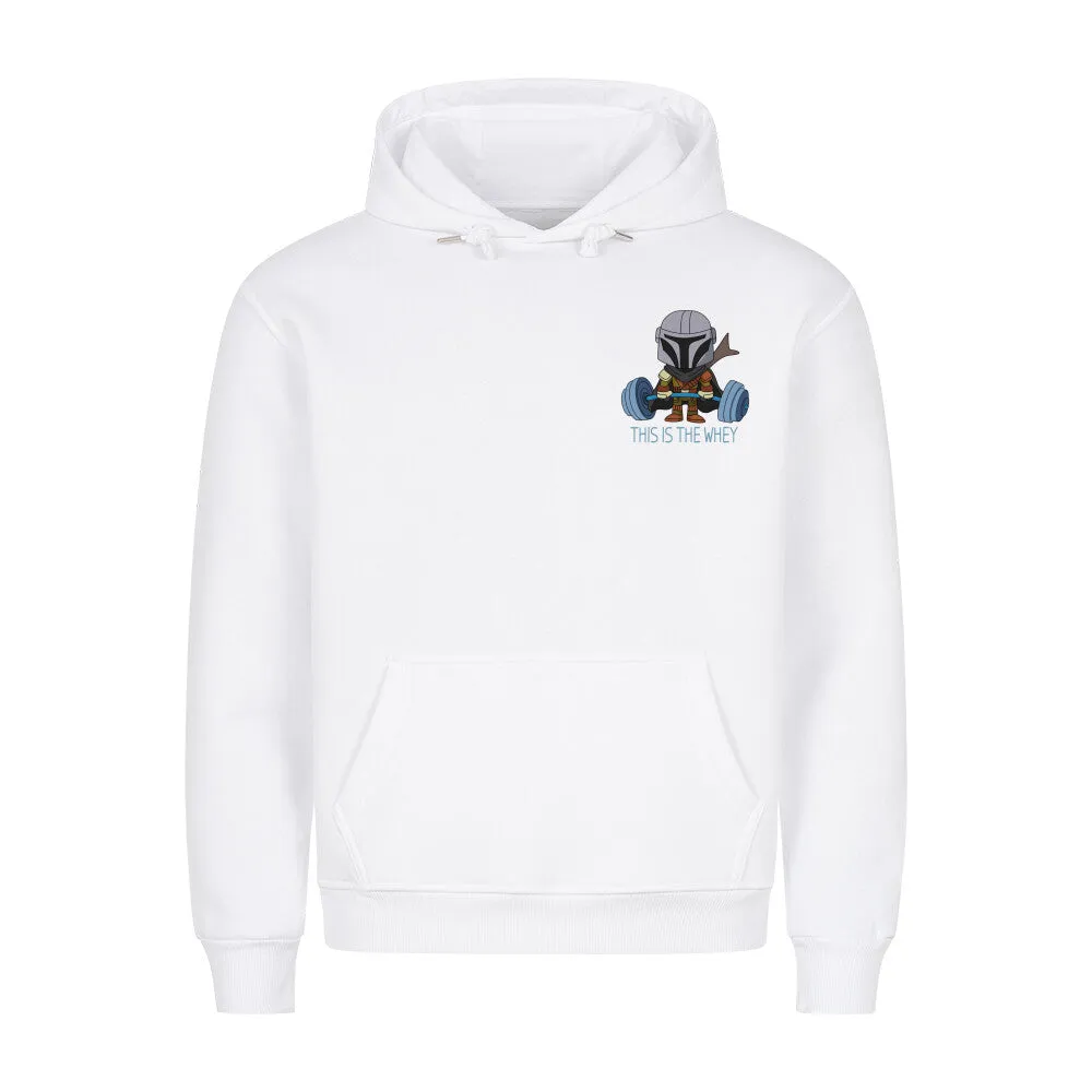 This is the whey Hoodie
