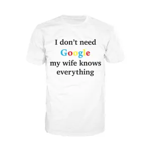 UA Just for Lolz I Don't Need Google My Wife Knows Everything Men's T-shirt (White)