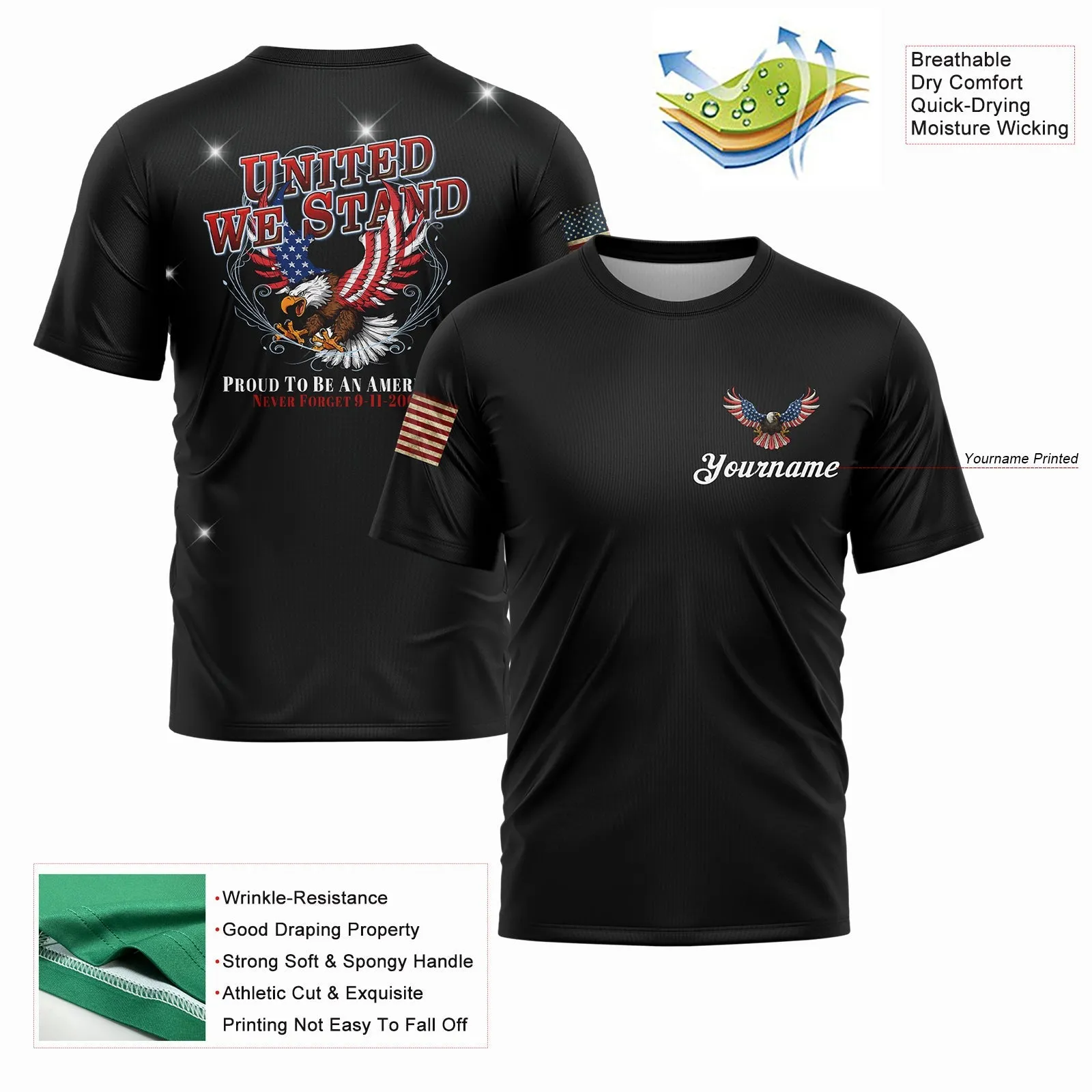 United We Stand Proud To Be An American Never Forget 9-11-2001 Custom Black American Patriot Name T-Shirt