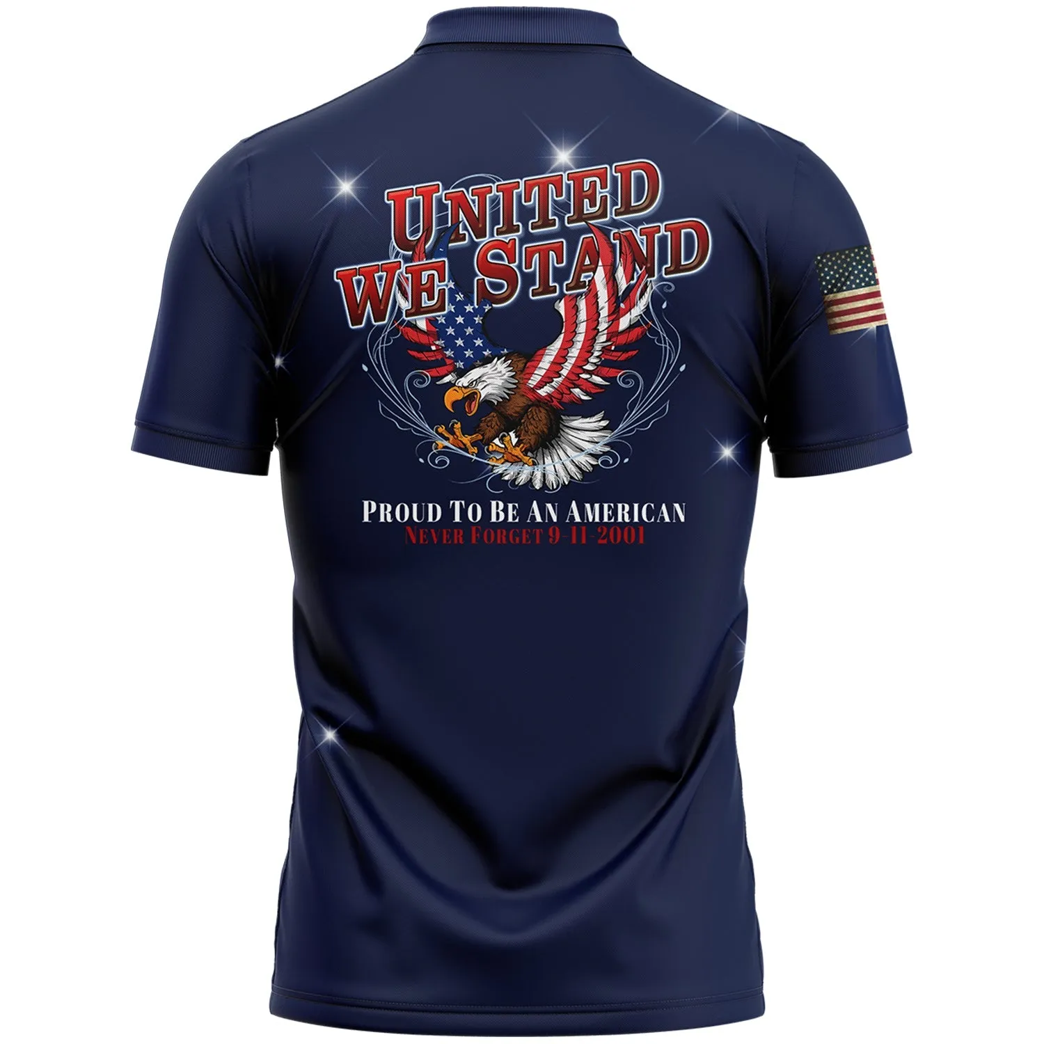 United We Stand Proud To Be An American Never Forget 9-11-2001 Custom Navy American Patriot Name Golf Polo Shirt