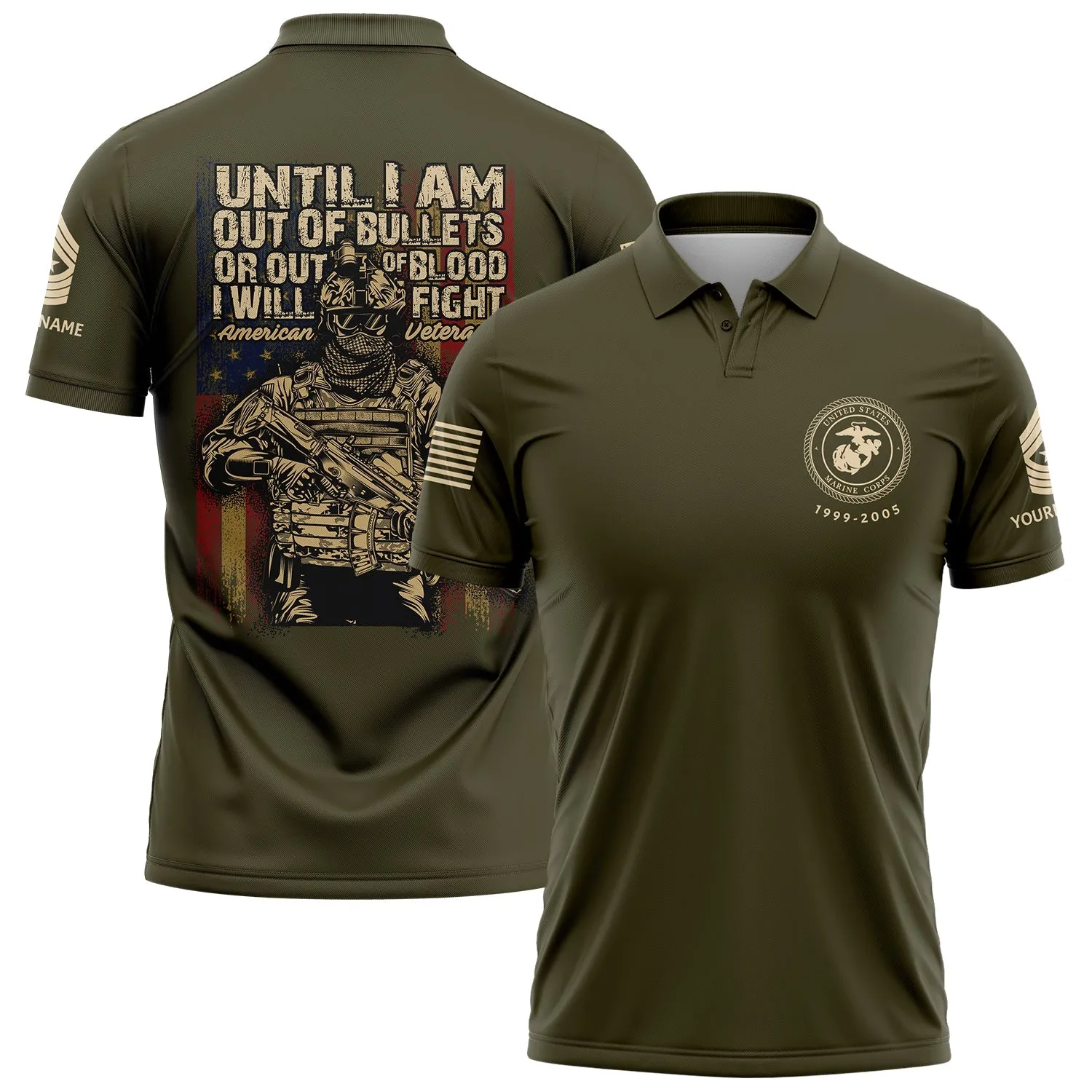 Until I Am Out Of Bullets Or Out Of Blood I Will Fight Custom Olive American Military Rank Veteran Name Golf Polo Shirt