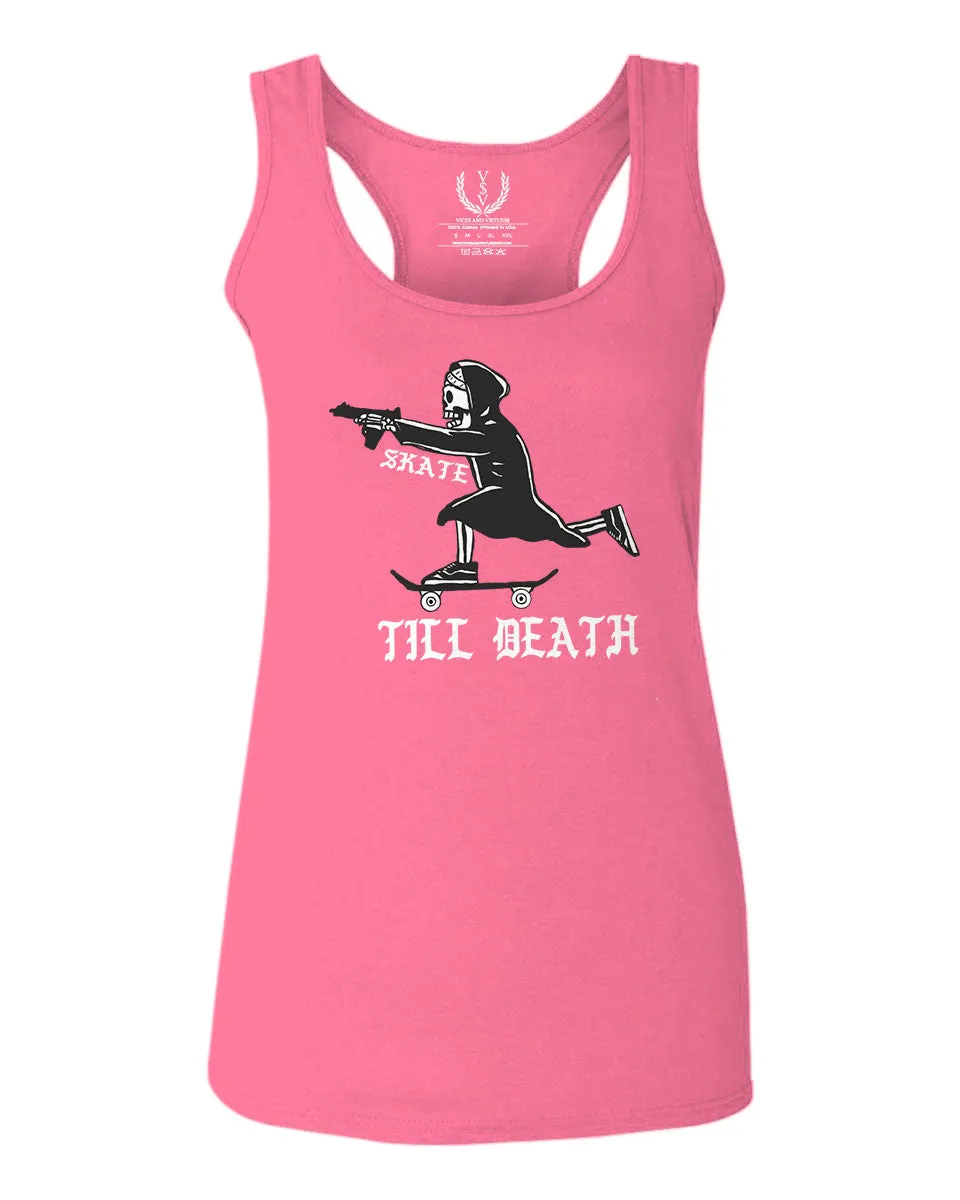 VICES AND VIRTUES Skateboarding OR DIE Skull Skate Gun Till Death  women's Tank Top sleeveless Racerback