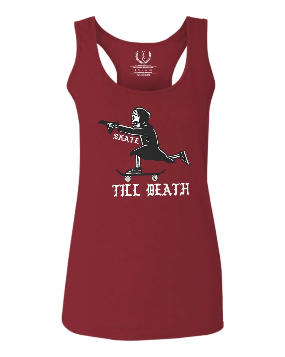 VICES AND VIRTUES Skateboarding OR DIE Skull Skate Gun Till Death  women's Tank Top sleeveless Racerback