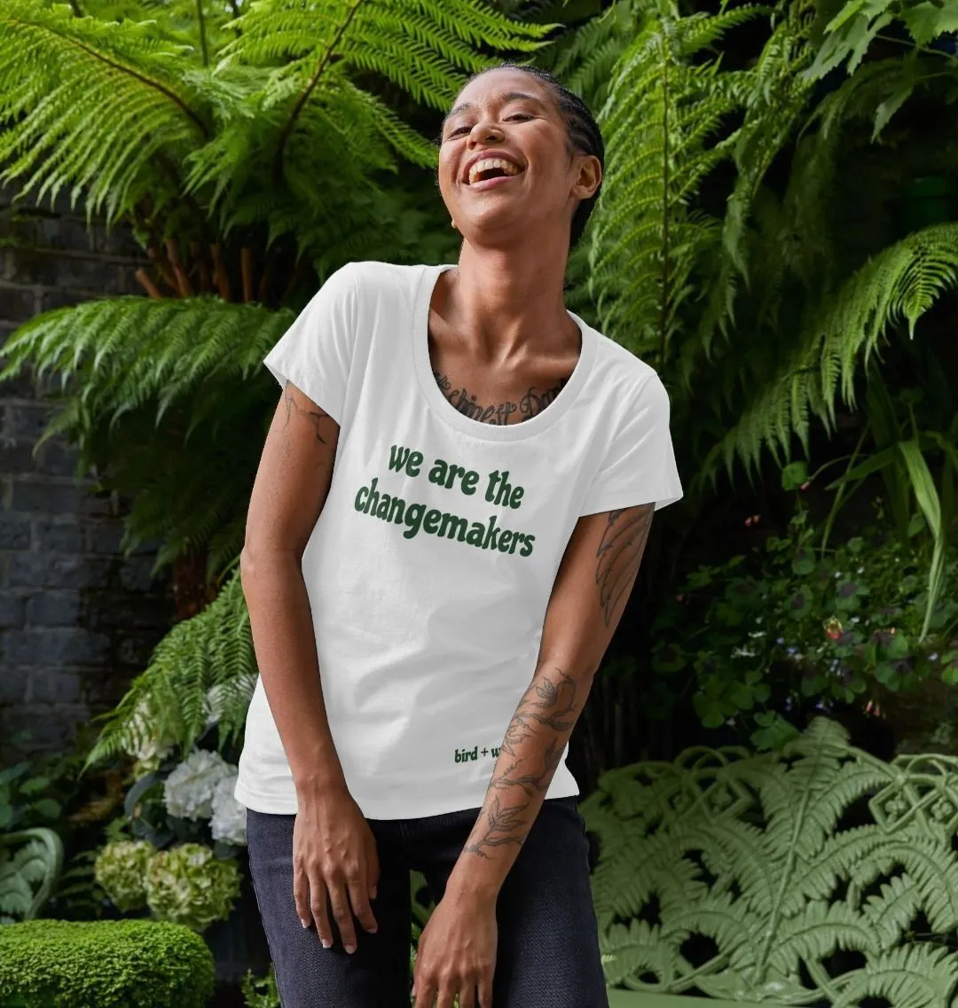 We Are The Changemakers Scoop Neck Tee