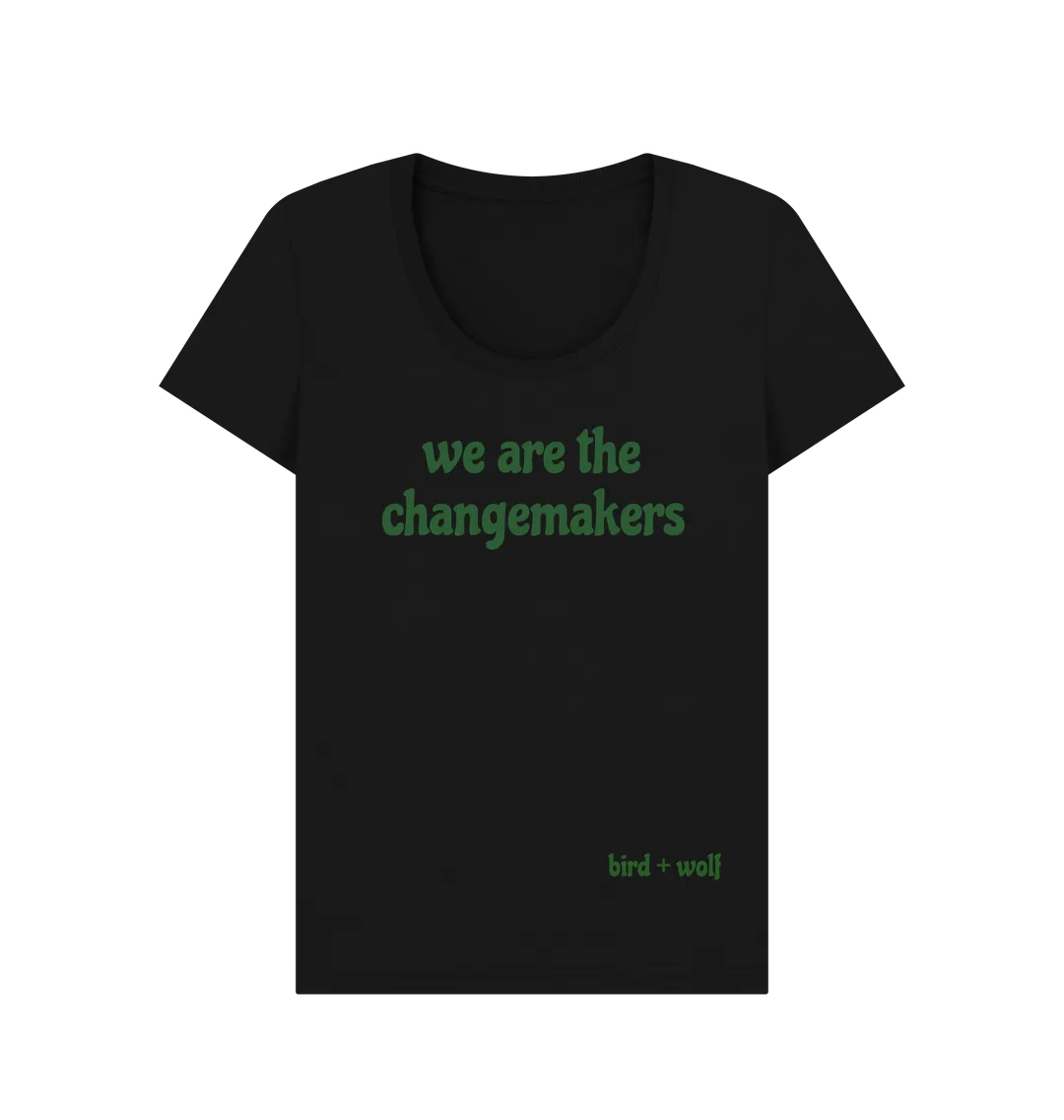 We Are The Changemakers Scoop Neck Tee