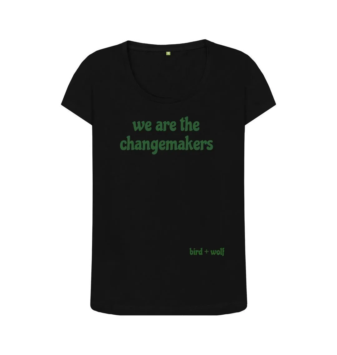 We Are The Changemakers Scoop Neck Tee