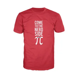 Weird Science Come To The Nerd Side We Have Pi Official Men's T-shirt (Red)