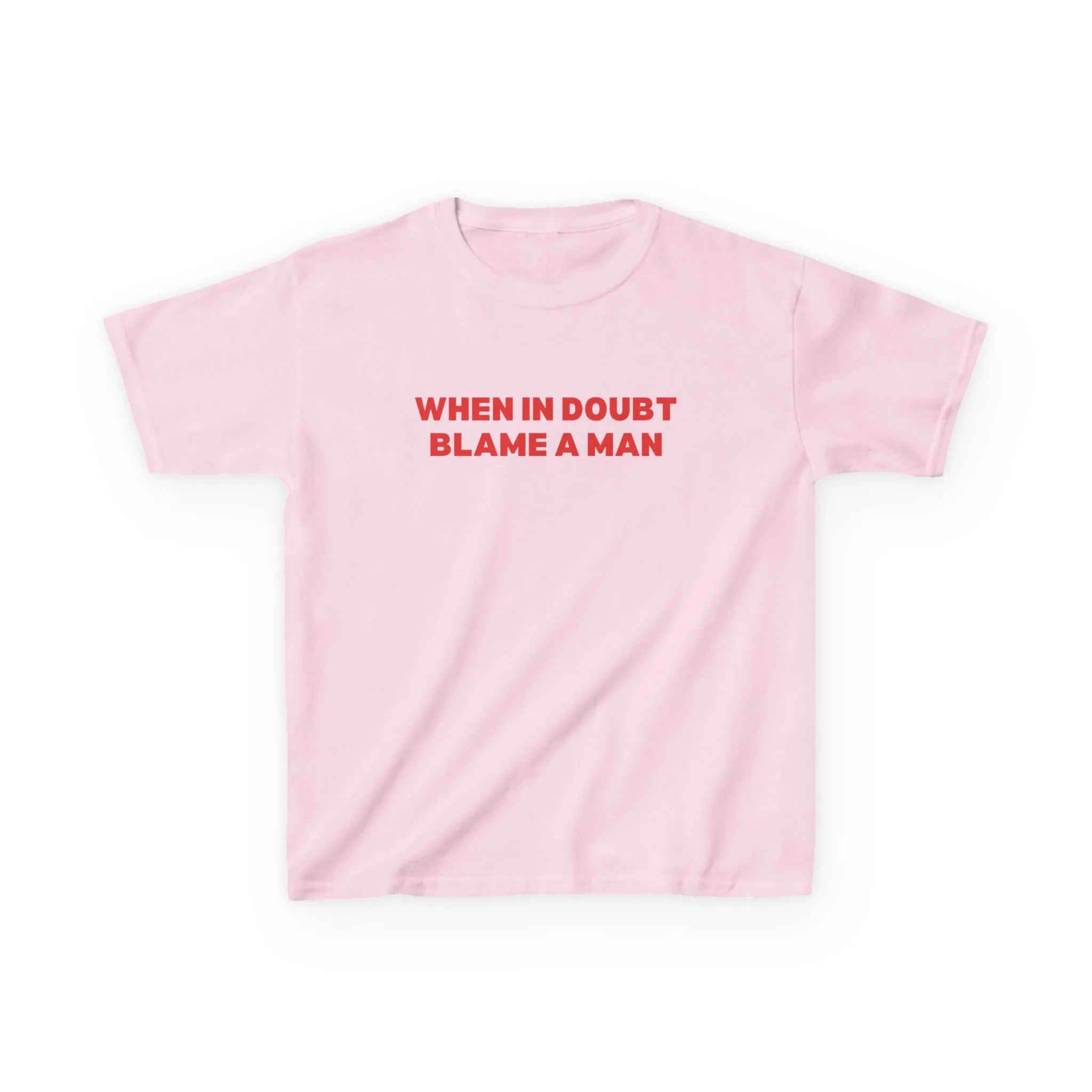 When in Doubt Blame a Man Boxy Tee