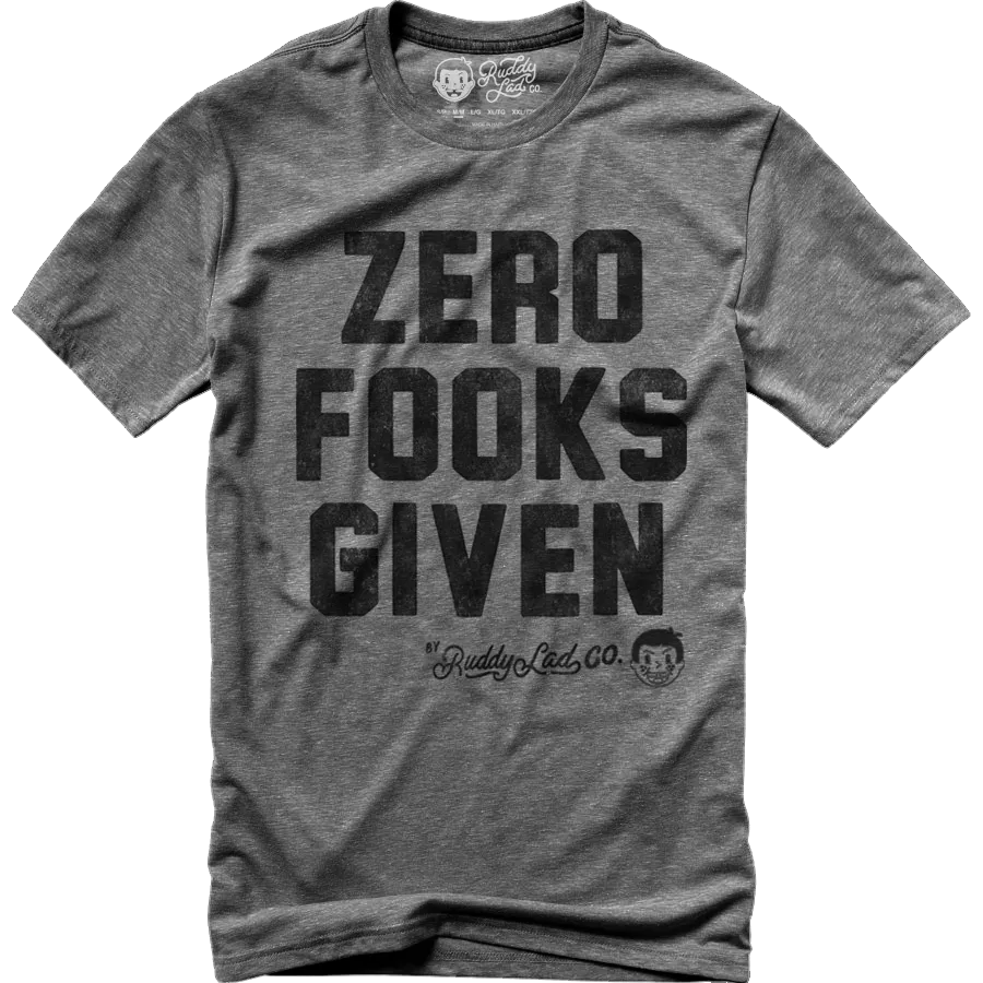Zero Fooks Given